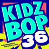 Kidz Bop 36 album lyrics, reviews, download