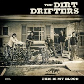 The Dirt Drifters - Hurt Somebody