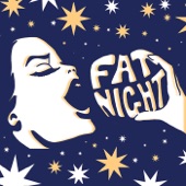 Fat Night - Three Simple Words