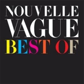 Nouvelle Vague - Just Can't Get Enough