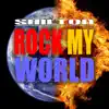 Stream & download Rock My World - EP