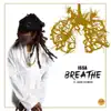 Stream & download Breathe (feat. Jacob Latimore) - Single