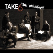 Take 6 - Do You Know What It Means To Miss New Orleans