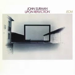 Upon Reflection by John Surman album reviews, ratings, credits