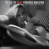 Tu Luz Es Todo - Virginia Maestro