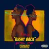 Right Back (feat. YoungBoy Never Broke Again) [Remix] - Single album lyrics, reviews, download