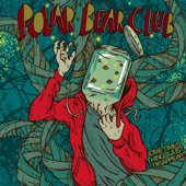 Polar Bear Club - Heart Attack At Thirty