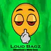 Loud Bags (feat. White $osa) - Single album lyrics, reviews, download