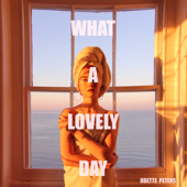 What a Lovely Day - Odette Peters