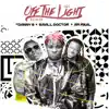 Off the Light (Remix) [feat. Mr. Real & Small Doctor] - Single album lyrics, reviews, download