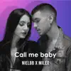 Stream & download Call Me Baby - Single