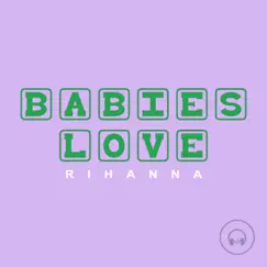 Babies Love Rihanna by Judson Mancebo album reviews, ratings, credits