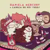 Daniela Mercury & Cabeça de Nós Todos album lyrics, reviews, download