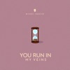 You Run in My Veins - Single