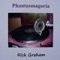 Phantasmagoria - Rick Graham lyrics