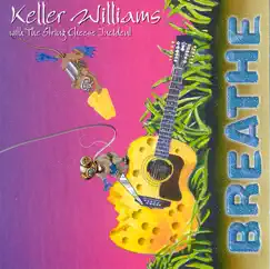 Breathe by Keller Williams & The String Cheese Incident album reviews, ratings, credits