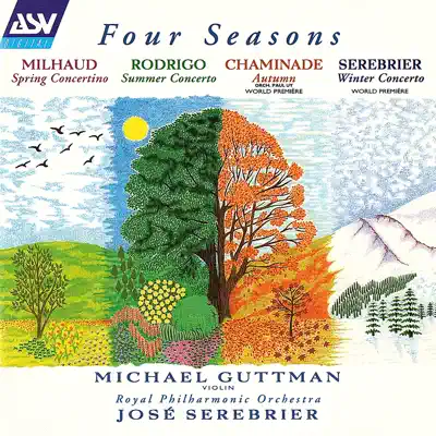 Milhaud, Rodrigo, Chaminade & Serebrier: Four Seasons - Royal Philharmonic Orchestra
