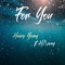 For You (feat. H/rvey) - Henry Young lyrics