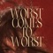 Worst Comes to Worst (Morgan Geist Remix) - Single