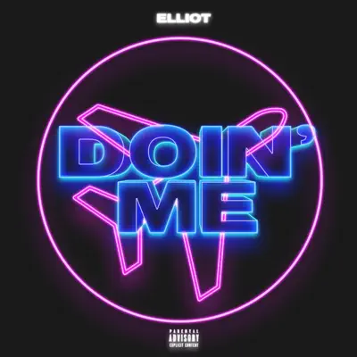 Doin' Me - Single - Elliot