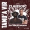 Tamu'a Vir (feat. Uami Ndongadas) - Claudiofc lyrics