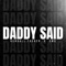 Daddy Said (feat. SMO) - Kendall Tucker lyrics