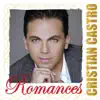Romances: Cristian Castro album lyrics, reviews, download