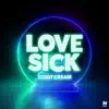 Stream & download Love Sick - Single