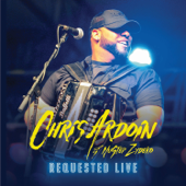 Requested Live - Chris Ardoin