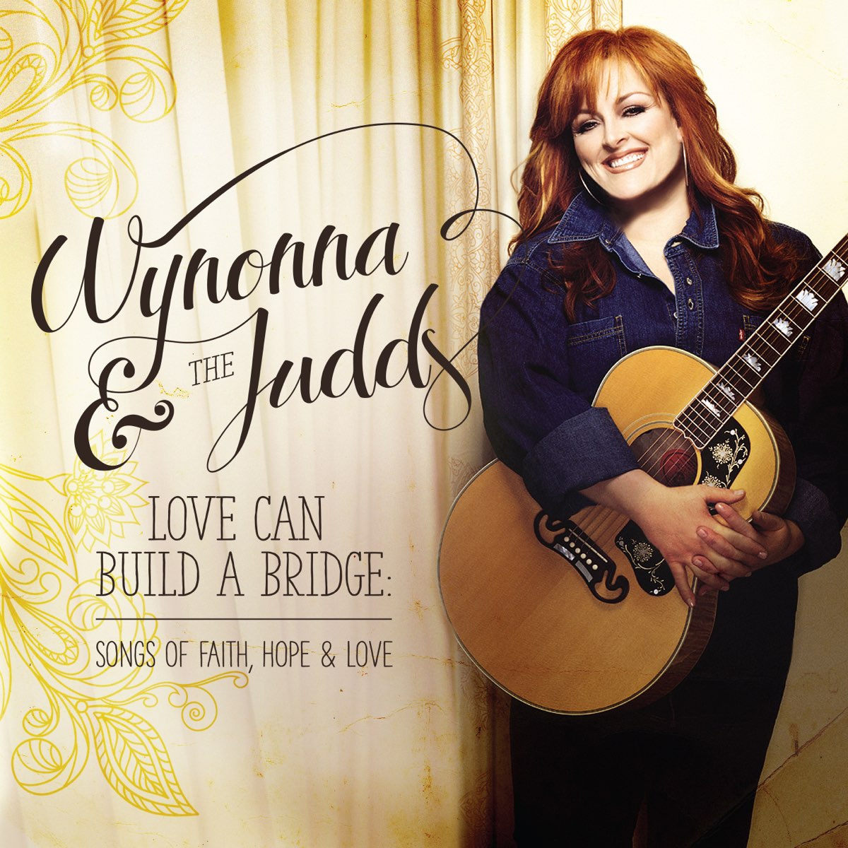 ‎Love Can Build a Bridge Songs of Faith, Hope & Love de Wynonna & The