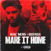 Make It Home - Single album lyrics, reviews, download