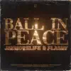 Stream & download Ball In Peace - Single