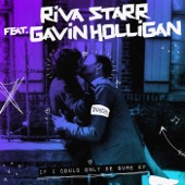 Riva Starr - If I Could Only Be Sure