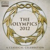 The Olympics 2012 - A Classical Celebration