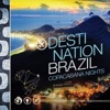 Destination Brazil - Copacabana Nights, 2015