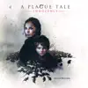 Stream & download A Plague Tale: Innocence (Original Soundtrack)