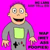 WAP (Wet Ass Poopies) - Single album lyrics, reviews, download