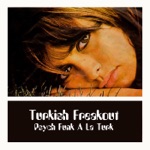 Turkish Freakout Psych Funk a la Turk