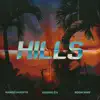 Hills (feat. Asaiah Ziv & Room Noir) - Single album lyrics, reviews, download