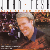Live at Red Rocks - John Tesh & Colorado Symphony Orchestra