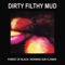 Morning Sun Flower - Dirty Filthy Mud lyrics