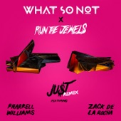 Run The Jewels - JU$T (feat. Pharrell Williams & Zack de la Rocha) [Remix]