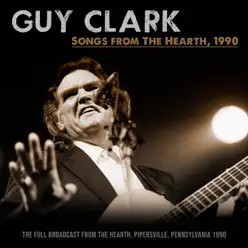 Songs From the Hearth, 1990 (Live 1990) - Guy Clark