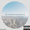 Did This from the Ground Up - Single