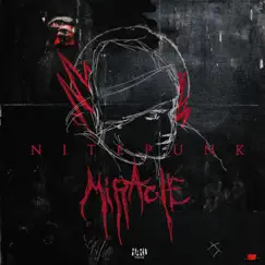 Miracle - Single by Nitepunk album reviews, ratings, credits