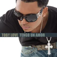 Tengo un Amor - Single by Toby Love album reviews, ratings, credits