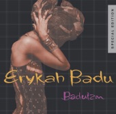 Erykah Badu - Sometimes...