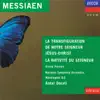 Messiaen: La nativité du Seigneur; La tranfiguration de notre Seigneur Jésus Christ album lyrics, reviews, download