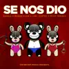 Se Nos Dió (feat. Jhay Cortez) song lyrics