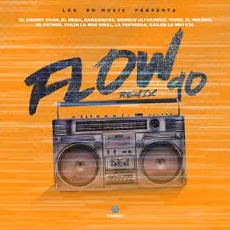 Flow 90 (feat. Damariscrs, Yailin La Mas Viral, el mega & Gailen La Moyeta) [Remix] by Quimico Ultra Mega, El Fother, El Cherry Scom, La Pervesa, Yomel El Meloso & Leo RD song reviws